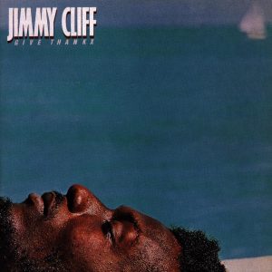 Jimmy Cliff – Give Thanx(603497982394)【24bit／44.1kHz】美国区-OppsUnote音乐广场