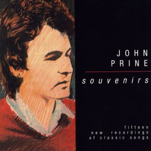 John Prine – Souvenirs (2000 Re-Records)(886445838107)【16bit／44.1kHz】土耳其区-OppsUnote音乐广场