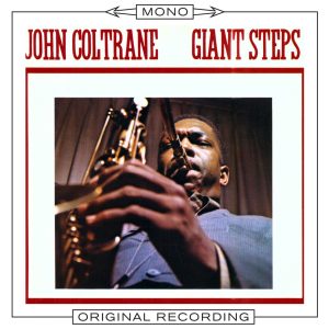 John Coltrane – Giant Steps (Mono)(603497897599)【24bit／192.0kHz】美国区-OppsUnote音乐广场