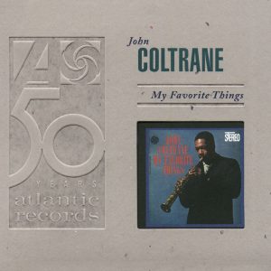 John Coltrane – My Favorite Things (Expanded Edition)(603497893751)【24bit／192.0kHz】美国区-OppsUnote音乐广场