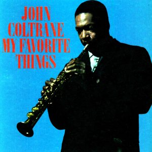 John Coltrane – My Favorite Things(603497893119)【24bit／192.0kHz】美国区-OppsUnote音乐广场