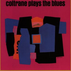 John Coltrane – Coltrane Plays the Blues(603497893386)【24bit／192.0kHz】美国区-OppsUnote音乐广场