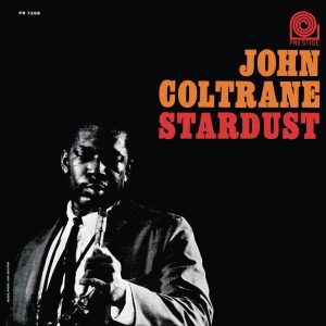 John Coltrane – Stardust (2007 Remaster)(00888072352155)【24bit／44.1kHz】美国区-OppsUnote音乐广场