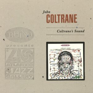 John Coltrane – Coltrane’s Sound (Expanded Edition)(603497893737)【24bit／192.0kHz】美国区-OppsUnote音乐广场