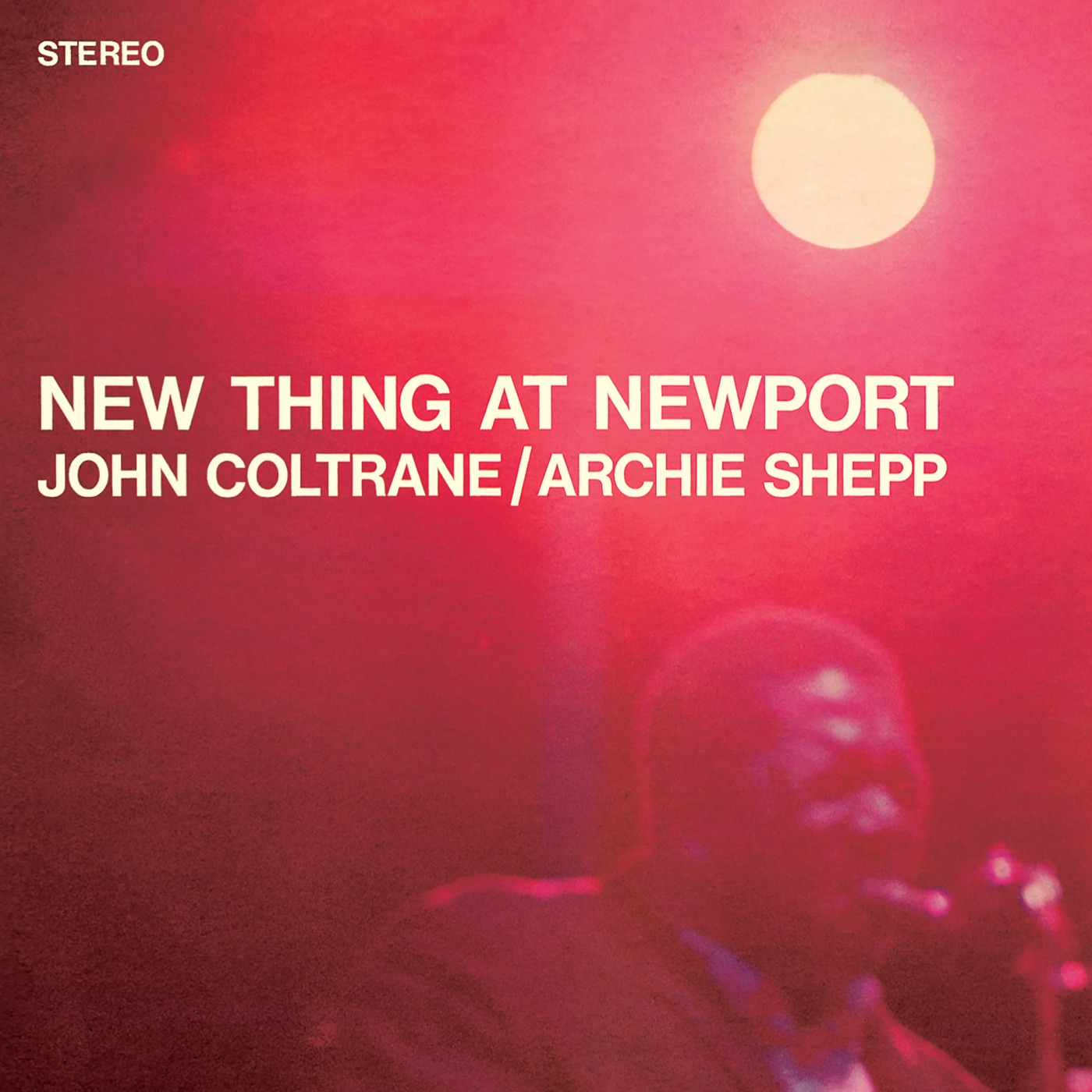 John Coltrane – New Thing at Newport (Live)(00602517920392)【16bit／44.1kHz】美国区-OppsUnote音乐广场