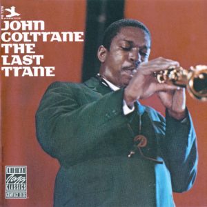 John Coltrane – The Last Trane (Remastered)(00025218639422)【16bit／44.1kHz】美国区-OppsUnote音乐广场