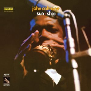 John Coltrane – Sun Ship(00602537370566)【24bit／96.0kHz】美国区-OppsUnote音乐广场