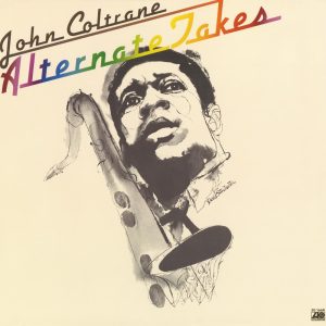 John Coltrane – Alternate Takes(603497901791)【16bit／44.1kHz】美国区-OppsUnote音乐广场