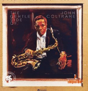 John Coltrane – The Gentle Side of John Coltrane(00602567824596)【16bit／44.1kHz】美国区-OppsUnote音乐广场