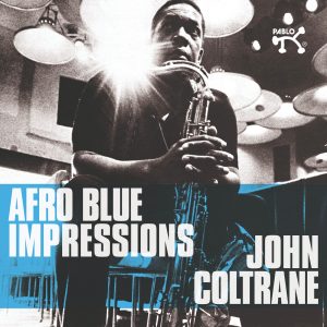 John Coltrane – Afro Blue Impressions (Expanded Edition)(00888072346079)【24bit／96.0kHz】美国区-OppsUnote音乐广场