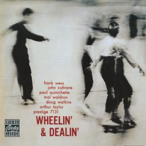 John Coltrane – Wheelin’ And Dealin’ (Reissue 2006 ／Remastered 1991)(00888072451742)【16bit／44.1kHz】美国区-OppsUnote音乐广场
