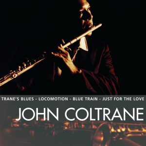 John Coltrane – Essential：John Coltrane(00724358220650)【16bit／44.1kHz】美国区-OppsUnote音乐广场