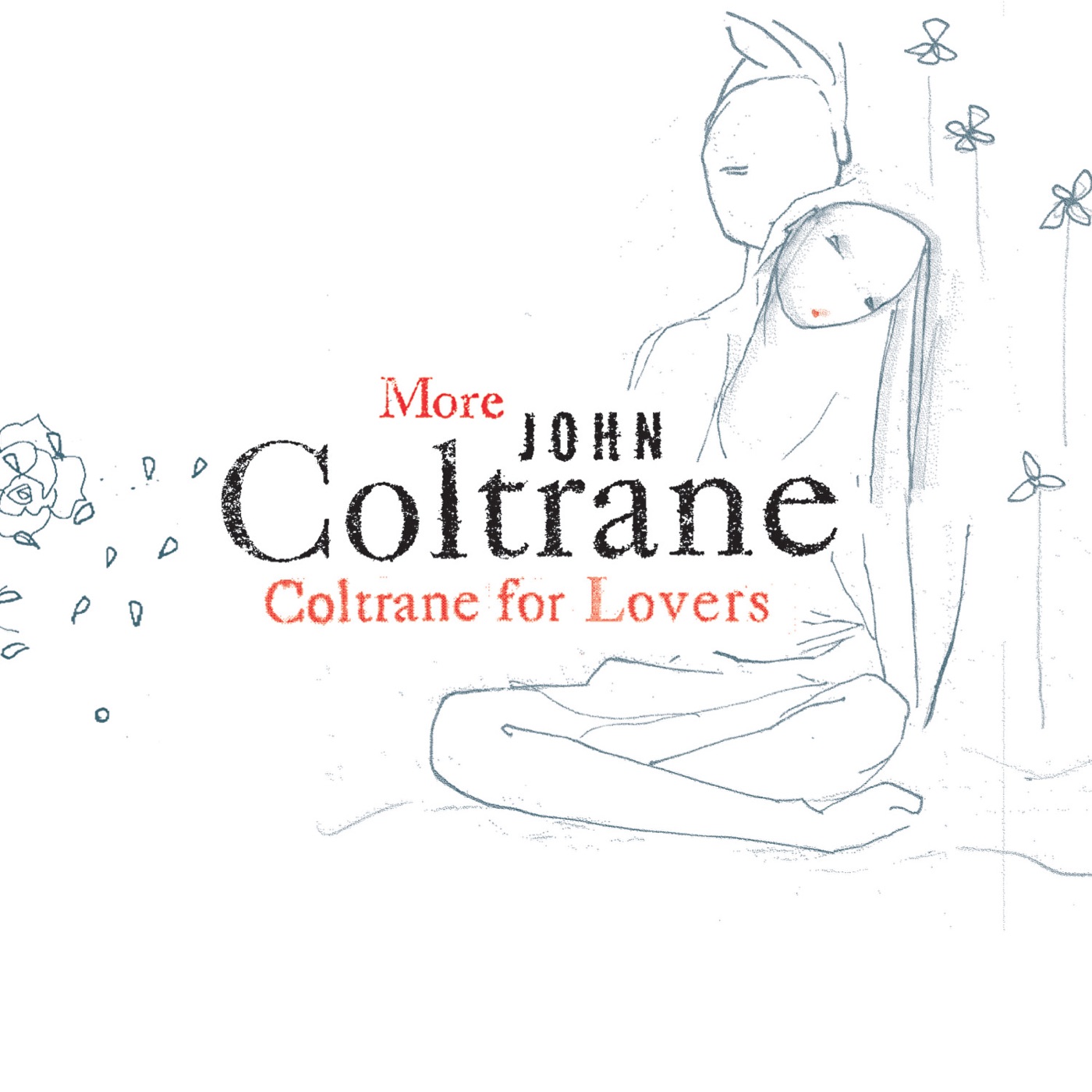 John Coltrane – More Coltrane For Lovers(00602577174674)【16bit／44.1kHz】美国区-OppsUnote音乐广场