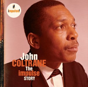John Coltrane – The Impulse Story：John Coltrane(00602498551066)【16bit／44.1kHz】美国区-OppsUnote音乐广场