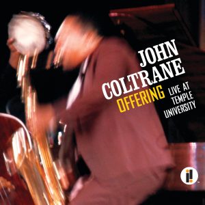 John Coltrane – Offering： Live At Temple University(00602547506153)【24bit／44.1kHz】美国区-OppsUnote音乐广场