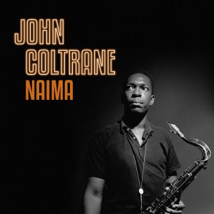 John Coltrane – Naima(842474173657)【16bit／44.1kHz】美国区-OppsUnote音乐广场
