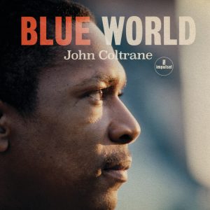 John Coltrane – Blue World(00602508121128)【24bit／44.1kHz】美国区-OppsUnote音乐广场