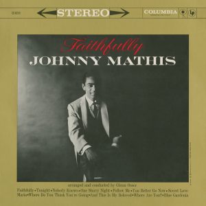 Johnny Mathis – Faithfully(886446039954)【24bit／44.1kHz】美国区-OppsUnote音乐广场