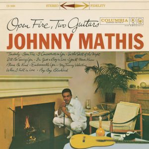 Johnny Mathis – Open Fire, Two Guitars(074646586228)【24bit／44.1kHz】美国区-OppsUnote音乐广场