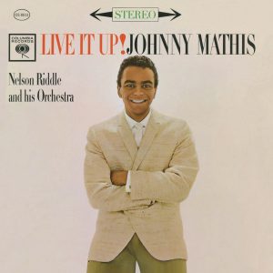 Johnny Mathis – Live It Up!(884977656107)【24bit／44.1kHz】美国区-OppsUnote音乐广场