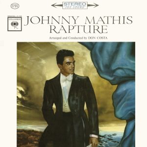 Johnny Mathis – Rapture(886444229647)【24bit／44.1kHz】美国区-OppsUnote音乐广场