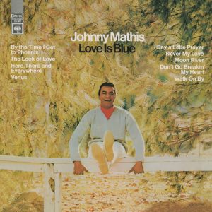 Johnny Mathis – Love Is Blue(886446207810)【24bit／44.1kHz】美国区-OppsUnote音乐广场