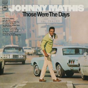 Johnny Mathis – Those Were the Days(886446209562)【24bit／44.1kHz】美国区-OppsUnote音乐广场