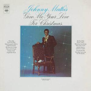 Johnny Mathis – Give Me Your Love For Christmas(074640992322)【24bit／44.1kHz】美国区-OppsUnote音乐广场