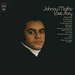 Johnny Mathis – Love Story(886446218410)【24bit／44.1kHz】美国区-OppsUnote音乐广场
