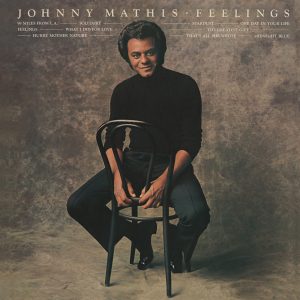 Johnny Mathis – Feelings(886446222462)【24bit／44.1kHz】美国区-OppsUnote音乐广场