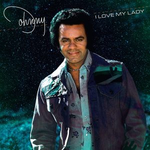 Johnny Mathis – I Love My Lady(886446226811)【24bit／44.1kHz】美国区-OppsUnote音乐广场