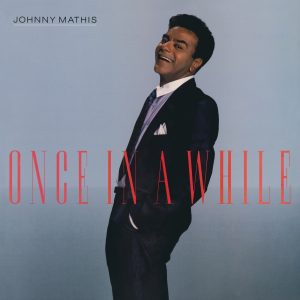 Johnny Mathis – Once In a While(888880527295)【24bit／44.1kHz】美国区-OppsUnote音乐广场