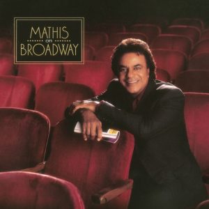 Johnny Mathis – Mathis On Broadway(074646389720)【24bit／44.1kHz】美国区-OppsUnote音乐广场