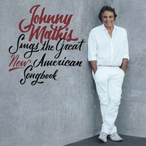Johnny Mathis – Johnny Mathis Sings the Great New American Songbook(886446489650)【24bit／48.0kHz】美国区-OppsUnote音乐广场