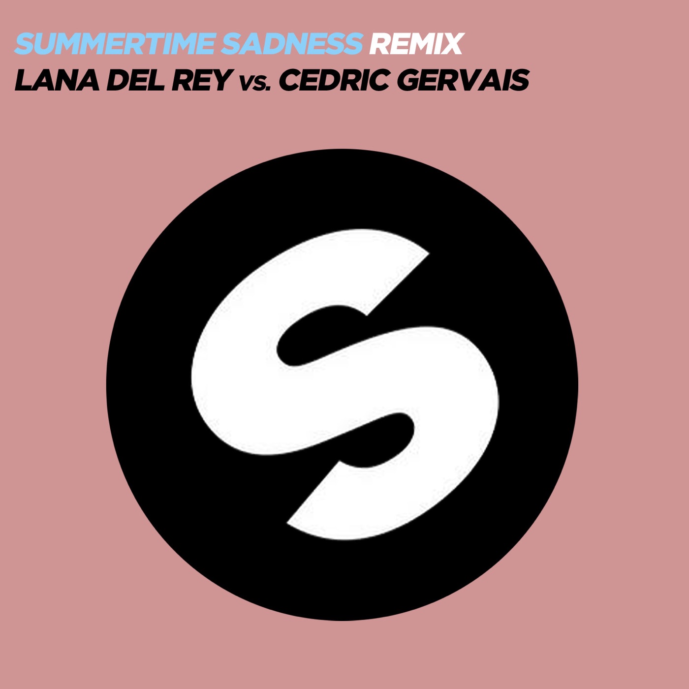 Lana Del Rey – Summertime Sadness (Lana Del Rey Vs. Cedric Gervais) [Cedric Gervais Remix] – Single(00602537489985)【16bit／44.1kHz】美国区-OppsUnote音乐广场