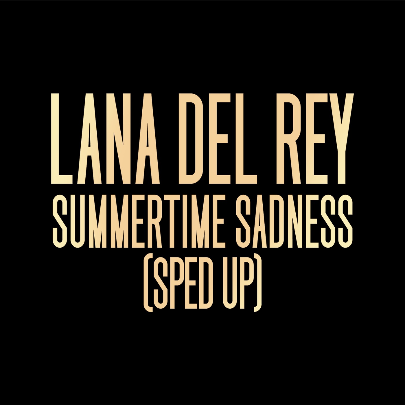 Lana Del Rey – Summertime Sadness (Sped Up) – Single(00602448648648)【24bit／44.1kHz】美国区-OppsUnote音乐广场