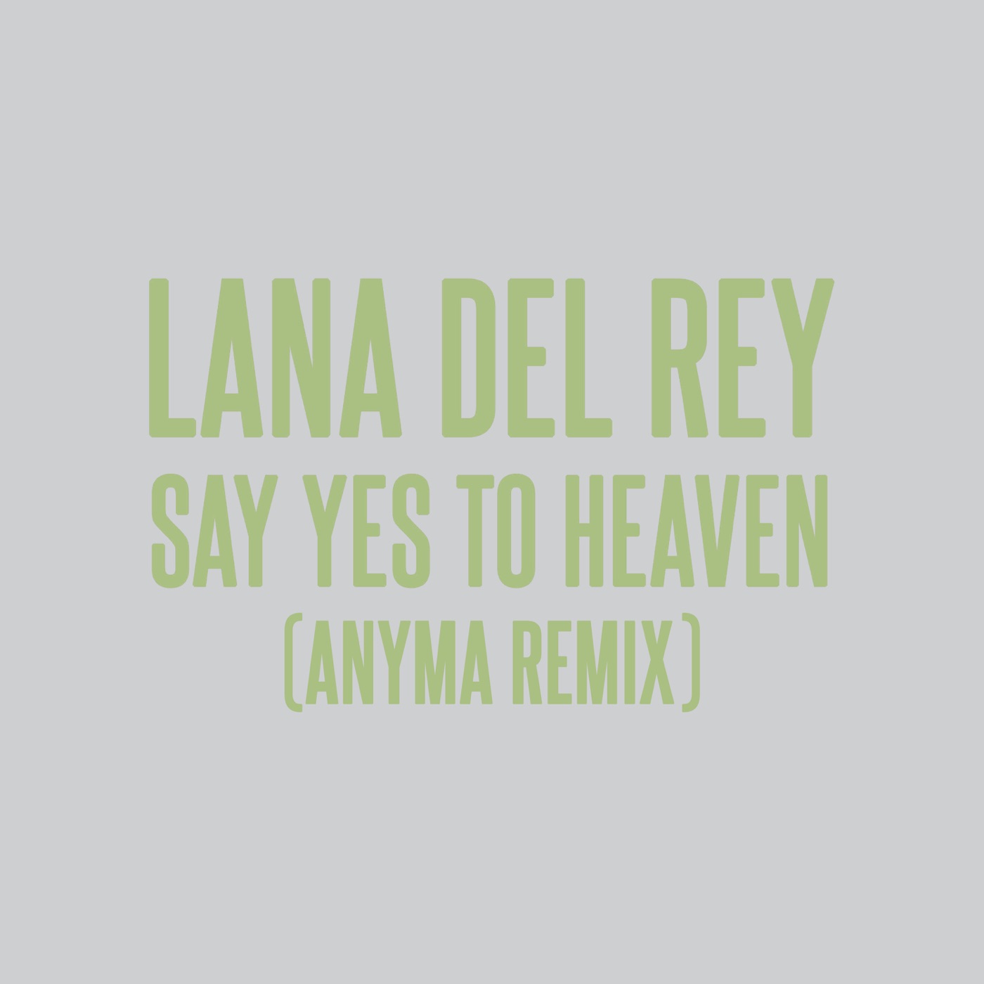 Lana Del Rey – Say Yes To Heaven (Anyma Remix) – Single(00602458363081)【24bit／44.1kHz】美国区-OppsUnote音乐广场