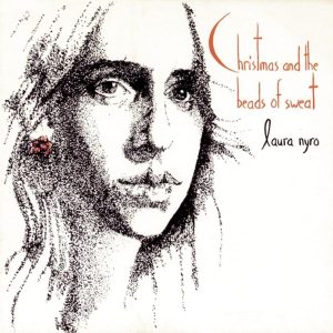 Laura Nyro – Christmas and the Beads of Sweat (Accompanying Herself On the Piano)(074643025928)【24bit／44.1kHz】美国区-OppsUnote音乐广场