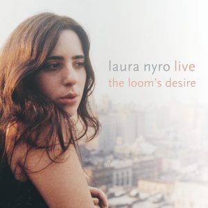 Laura Nyro – Live! The Loom’s Desire(00888072389250)【16bit／44.1kHz】美国区-OppsUnote音乐广场