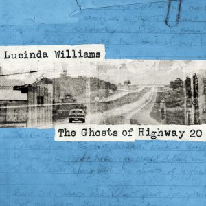 Lucinda Williams – The Ghosts of Highway 20(886445623321)【16bit／44.1kHz】美国区-OppsUnote音乐广场