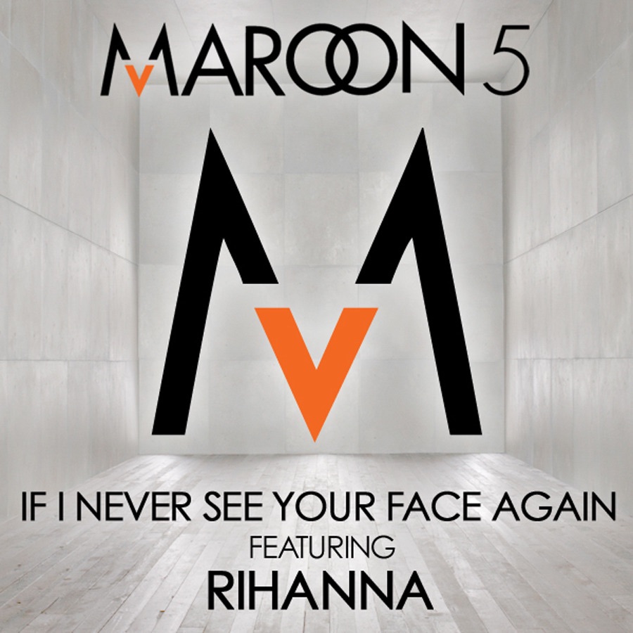 Maroon 5 – If I Never See Your Face Again (feat. Rihanna) – Single(00602517737600)【16bit／44.1kHz】土耳其区-OppsUnote音乐广场