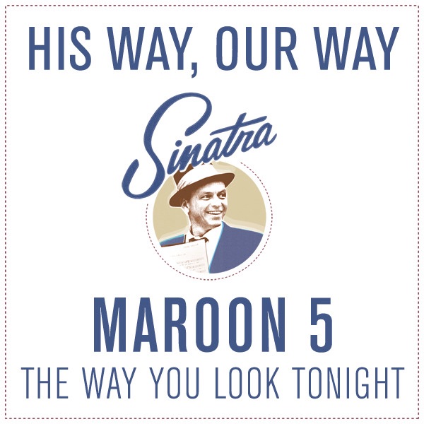 Maroon 5 – The Way You Look Tonight – Single(00602527135625)【16bit／44.1kHz】土耳其区-OppsUnote音乐广场
