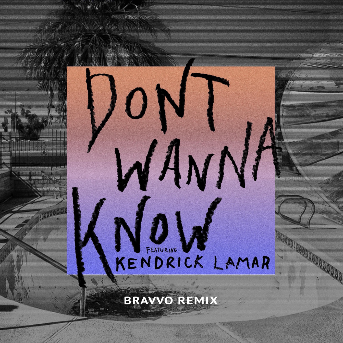 Maroon 5 – Don’t Wanna Know (feat. Kendrick Lamar) [BRAVVO Remix] – Single(00602557378047)【16bit／44.1kHz】土耳其区-OppsUnote音乐广场