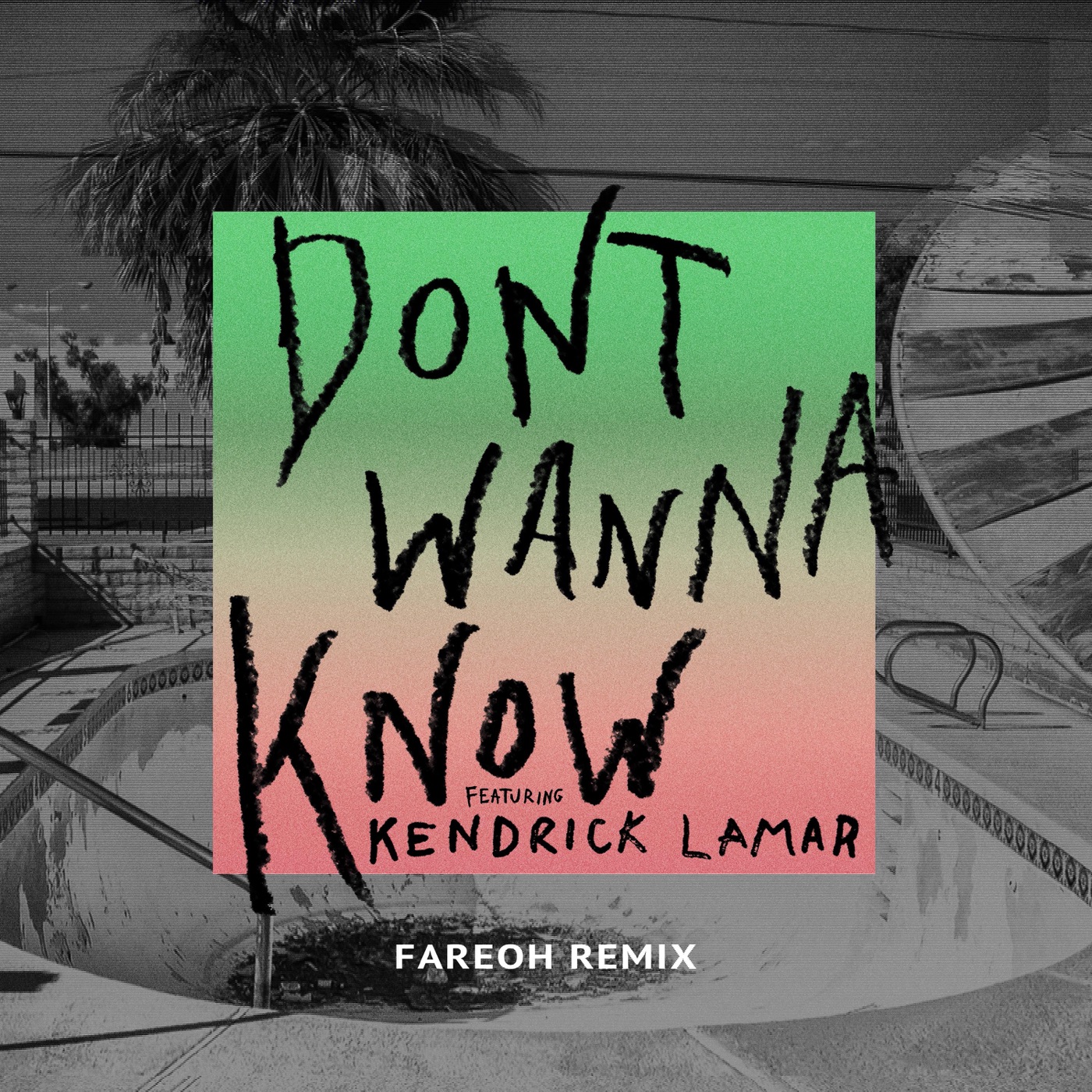 Maroon 5 – Don’t Wanna Know (feat. Kendrick Lamar) [Fareoh Remix] – Single(00602557378054)【16bit／44.1kHz】土耳其区-OppsUnote音乐广场