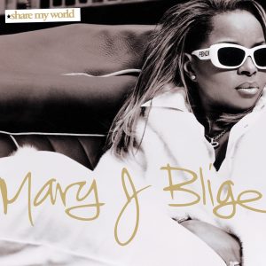 Mary J. Blige – Share My World(00602547109675)【24bit／44.1kHz】美国区-OppsUnote音乐广场