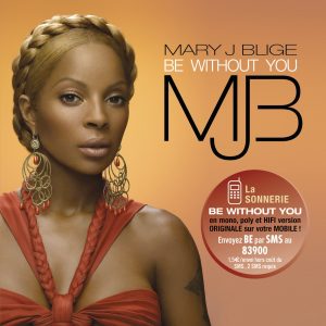 Mary J. Blige – Be Without You – Single(00602498796894)【16bit／44.1kHz】美国区-OppsUnote音乐广场