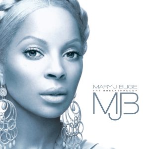 Mary J. Blige – The Breakthrough (Deluxe)(00602547209245)【24bit／44.1kHz】美国区-OppsUnote音乐广场