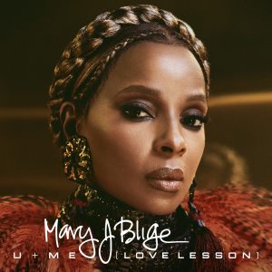 Mary J. Blige – U + Me (Love Lesson) – Single(00602557443257)【24bit／44.1kHz】美国区-OppsUnote音乐广场