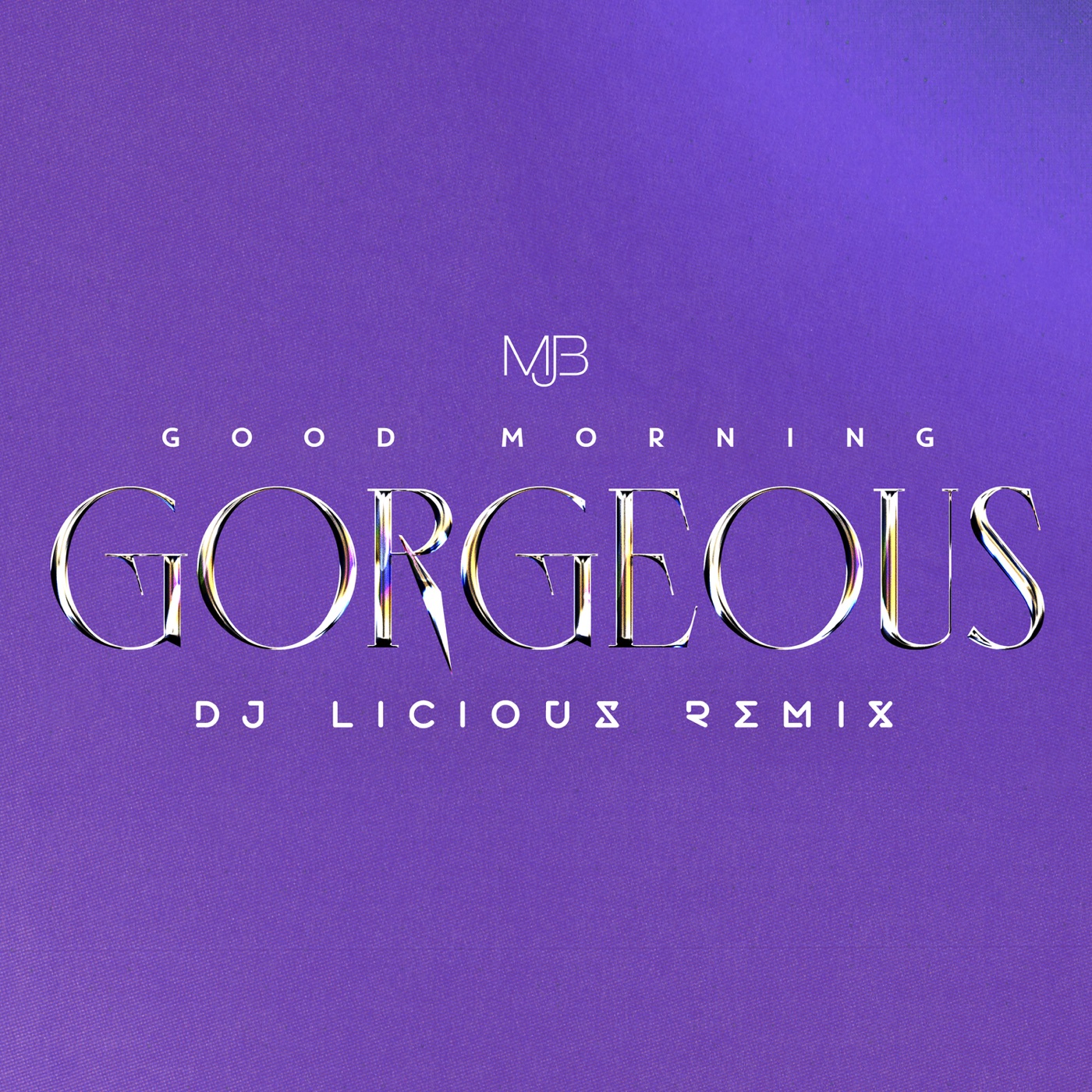 Mary J. Blige – Good Morning Gorgeous (DJ Licious Remix) – Single(075679737380)【24bit／44.1kHz】美国区-OppsUnote音乐广场