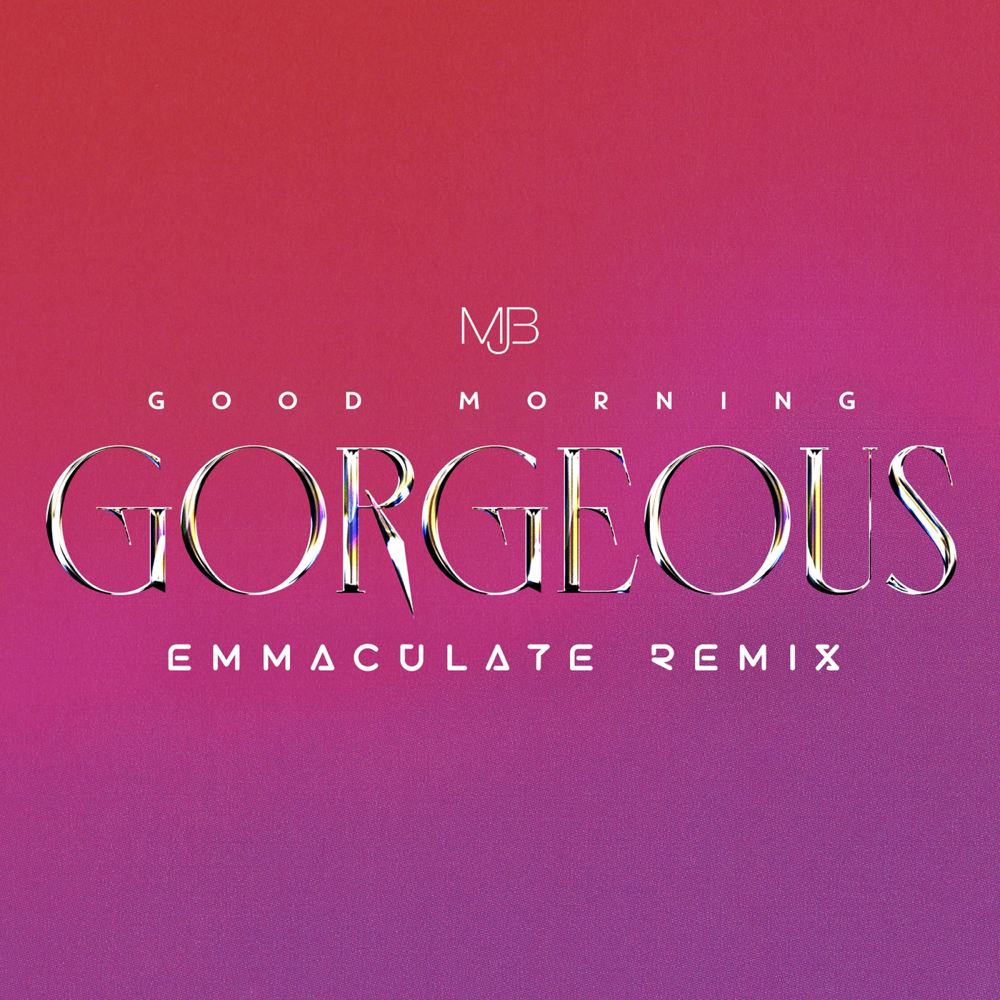 Mary J. Blige – Good Morning Gorgeous (Emmaculate Remix) – Single(075679732750)【24bit／44.1kHz】美国区-OppsUnote音乐广场